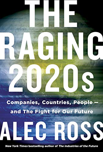Stock image for The Raging 2020s: Companies, Countries, People - and the Fight for Our Future for sale by SecondSale