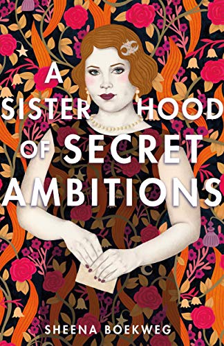 Stock image for A Sisterhood of Secret Ambitions for sale by Better World Books: West