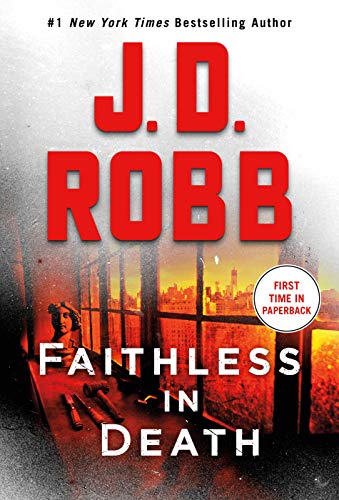 Beispielbild fr Faithless in Death: An Eve Dallas Novel (In Death, 52) zum Verkauf von SecondSale