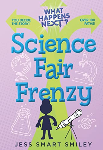 Imagen de archivo de What Happens Next?: Science Fair Frenzy a la venta por ThriftBooks-Atlanta