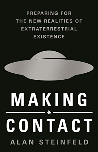 Beispielbild fr Making Contact: Preparing for the New Realities of Extraterrestrial Existence zum Verkauf von BooksRun