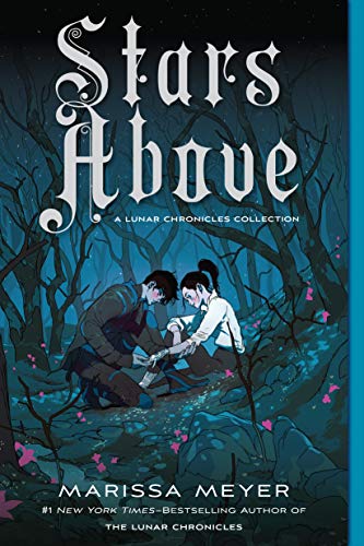 9781250774064: Stars Above: A Lunar Chronicles Collection
