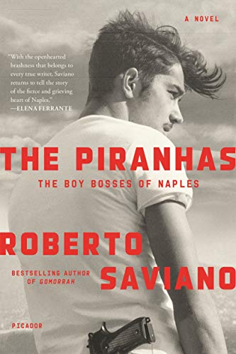 9781250774088: The Piranhas: The Boy Bosses of Naples: A Novel