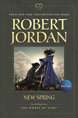 9781250774361: New Spring: Prequel to The Wheel of Time (Wheel of Time, 15)