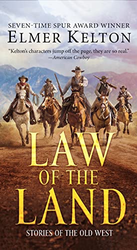 Imagen de archivo de Law of the Land: Stories of the Old West a la venta por Jenson Books Inc