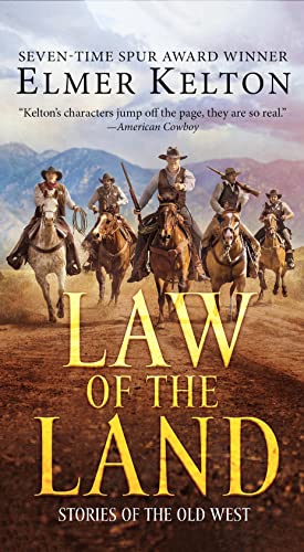 Stock image for Law of the Land: Stories of the Old West for sale by Jenson Books Inc