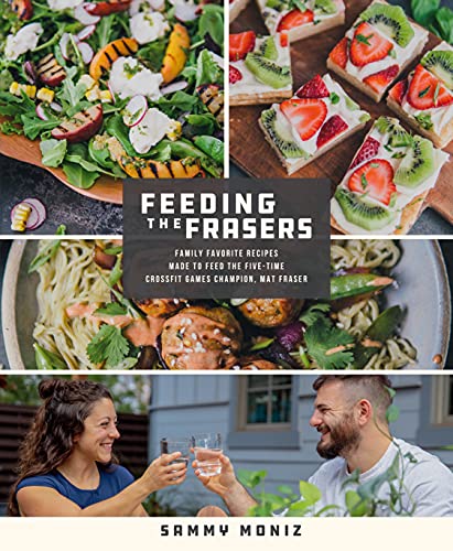 Beispielbild fr Feeding the Frasers: Family Favorite Recipes Made to Feed the Five-Time Crossfit Games Champion, Mat Fraser zum Verkauf von Reuseabook