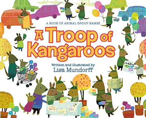 Beispielbild fr A Troop of Kangaroos : A Book of Animal Group Names zum Verkauf von Better World Books