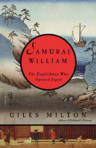 9781250778253: Samurai William: The Englishman Who Opened Japan
