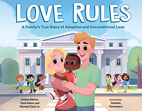 Beispielbild fr Love Rules : A Family's True Story of Adoption and Unconditional Love zum Verkauf von Better World Books