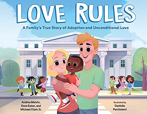 Imagen de archivo de Love Rules: A Family's True Story of Adoption and Unconditional Love a la venta por More Than Words