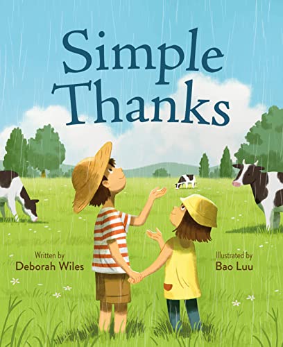 Beispielbild fr Simple Thanks [Hardcover] Wiles, Deborah and Luu, Bao zum Verkauf von Lakeside Books