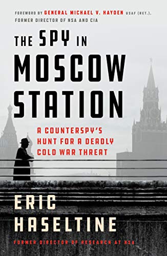 Imagen de archivo de Spy in Moscow Station a la venta por Blue Vase Books