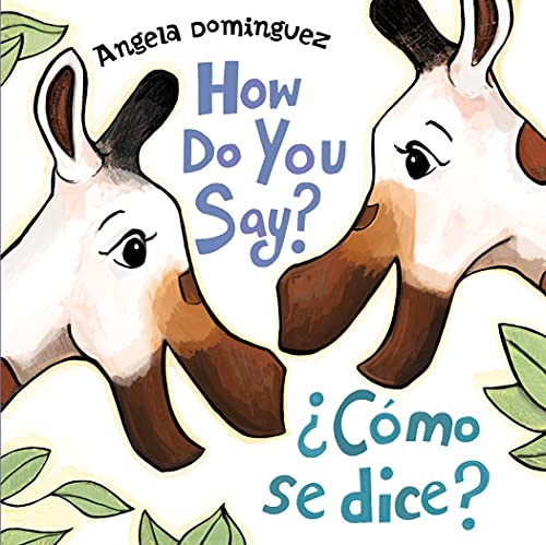 Beispielbild fr How Do You Say? / ?C?mo Se Dice? (Spanish bilingual) (Spanish Edition) zum Verkauf von SecondSale