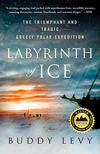 Beispielbild fr Labyrinth of Ice: The Triumphant and Tragic Greely Polar Expedition zum Verkauf von HPB-Red