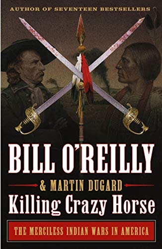 Stock image for Killing Crazy Horse (Bill O'Reilly's Killing Series) for sale by Seattle Goodwill