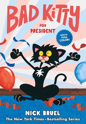 Imagen de archivo de Bad Kitty for President (Full-Color Edition) a la venta por ThriftBooks-Atlanta