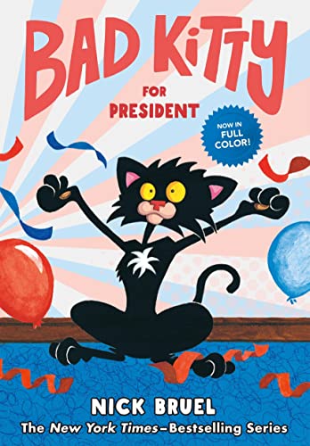 9781250782373: Bad Kitty for President (Full-Color Edition): Now in Full Color!
