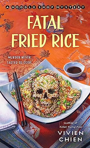 Stock image for Fatal Fried Rice: A Noodle Shop Mystery (A Noodle Shop Mystery, 7) for sale by Bulk Book Warehouse