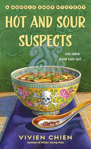 Beispielbild fr Hot and Sour Suspects: A Noodle Shop Mystery (A Noodle Shop Mystery, 8) zum Verkauf von ZBK Books