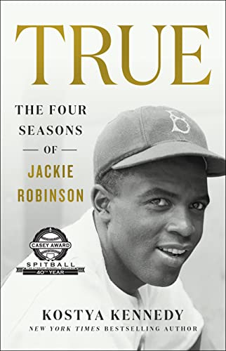 Stock image for True: The Four Seasons of Jackie Robinson for sale by SecondSale