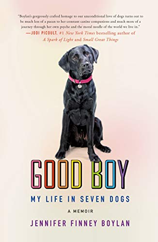 Beispielbild fr Good Boy: My Life in Seven Dogs zum Verkauf von SecondSale