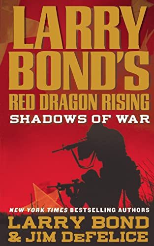 9781250783523: Larry Bond's Red Dragon Rising: Shadows of War: 1