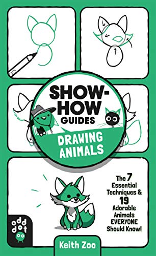 Stock image for Show-How Guides: Drawing Animals: The 7 Essential Techniques & 19 Adorable Animals Everyone Should Know! for sale by HPB-Diamond