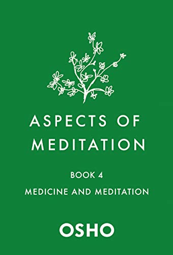 9781250786487: Aspects of Meditation Book 4: Medicine and Meditation (Aspects of Meditation, 4)