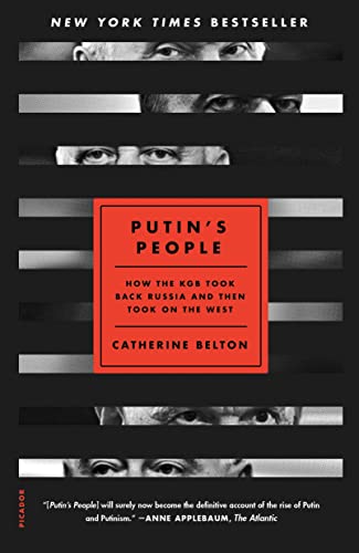 9781250787323: Putin's People: How the KGB Took Back Russia and Then Took on the West
