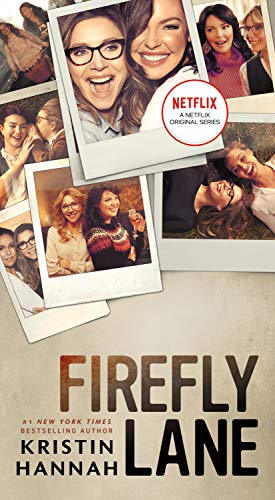 Beispielbild fr Firefly Lane: A Novel zum Verkauf von Half Price Books Inc.