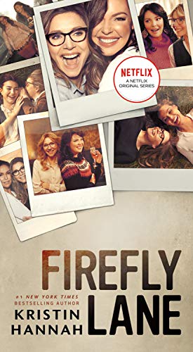 9781250787989: Firefly Lane. Netflix Tie-In: A Novel