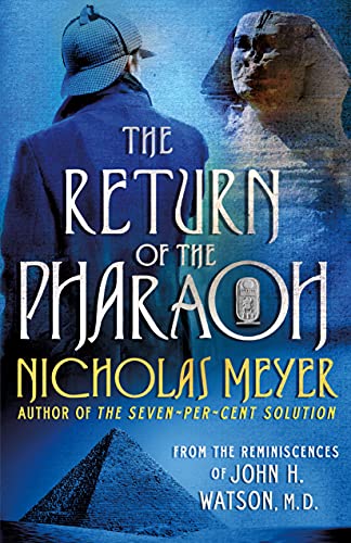 Imagen de archivo de The Return of the Pharaoh: From the Reminiscences of John H. Watson, M.D. a la venta por Dream Books Co.