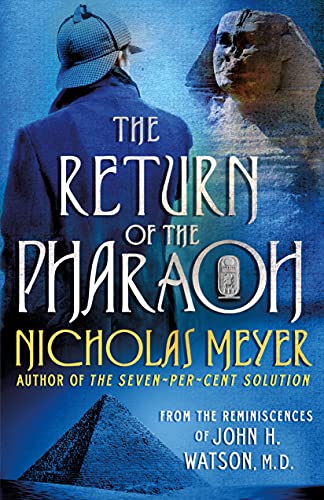 9781250788207: The Return of the Pharaoh: From the Reminiscences of John H. Watson, M.D.