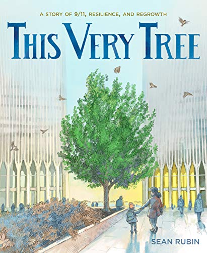 Stock image for This Very Tree: A Story of 9/11, Resilience, and Regrowth for sale by BooksRun