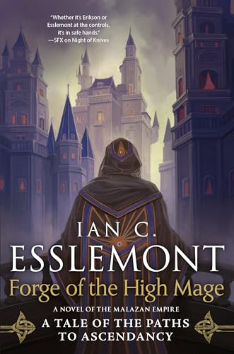 Beispielbild fr Forge of the High Mage: Path to Ascendancy, Book 4 (A Novel of the Malazan Empire) (Path to Ascendancy, 4) zum Verkauf von Lakeside Books