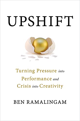 Imagen de archivo de Upshift: Turning Pressure into Performance and Crisis into Creativity a la venta por Keeps Books