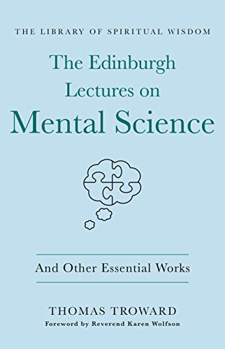 Beispielbild fr The Edinburgh Lectures on Mental Science: And Other Essential Works: (The Library of Spiritual Wisdom) zum Verkauf von BooksRun