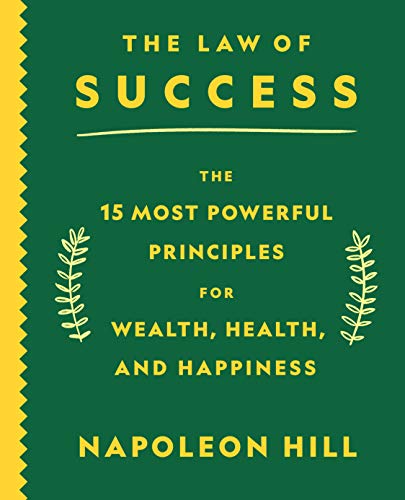 Stock image for The Law of Success: The 15 Most Powerful Principles for Wealth, Health, and Happiness for sale by -OnTimeBooks-