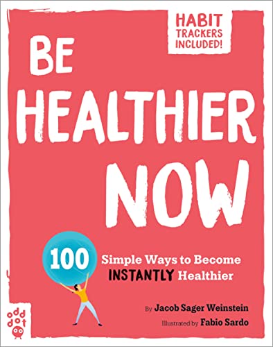 Stock image for Be Healthier Now: 100 Simple Ways to Become Instantly Healthier (Be Better Now) for sale by HPB-Emerald