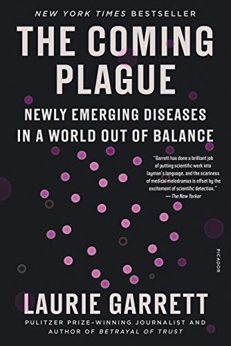 Beispielbild fr The Coming Plague : Newly Emerging Diseases in a World Out of Balance zum Verkauf von Better World Books