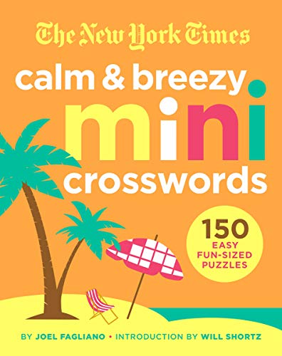 9781250797957: New York Times Calm and Breezy Mini Crosswords: 150 Easy Fun-Sized Puzzles