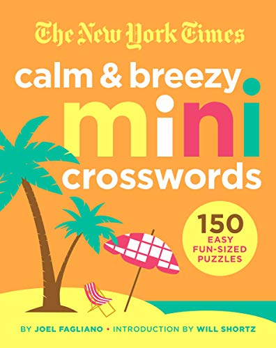 Stock image for The New York Times Calm and Breezy Mini Crosswords: 150 Easy Fun-Sized Puzzles for sale by ThriftBooks-Atlanta