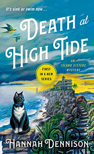 Stock image for Death at High Tide: An Island Sisters Mystery (The Island Sisters, 1) for sale by SecondSale