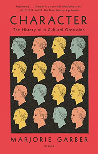 9781250798527: Character: The History of a Cultural Obsession