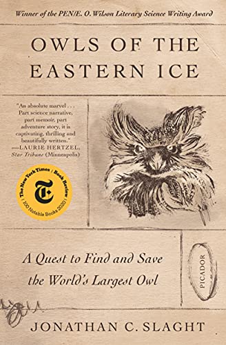 Stock image for Owls of the Eastern Ice: A Quest to Find and Save the World's Largest Owl for sale by Kennys Bookshop and Art Galleries Ltd.