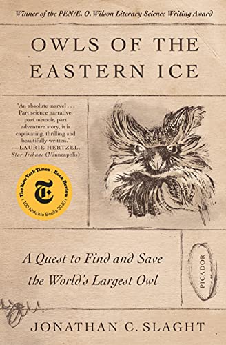 9781250798718: Owls of the Eastern Ice: A Quest to Find and Save the World's Largest Owl