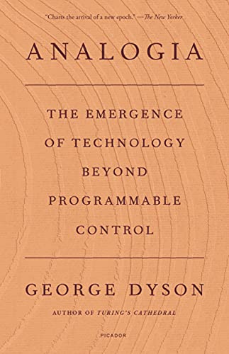 Beispielbild fr Analogia : The Emergence of Technology Beyond Programmable Control zum Verkauf von Better World Books