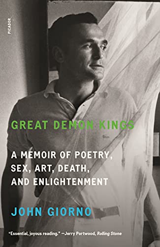 Beispielbild fr Great Demon Kings: A Memoir of Poetry, Sex, Art, Death, and Enlightenment zum Verkauf von Lakeside Books