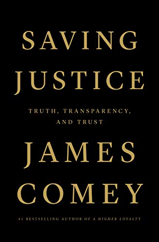 Beispielbild fr Saving Justice: Truth, Transparency, and Trust zum Verkauf von Gulf Coast Books